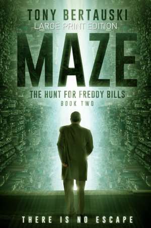 Maze (Large Print Edition) de Tony Bertauski