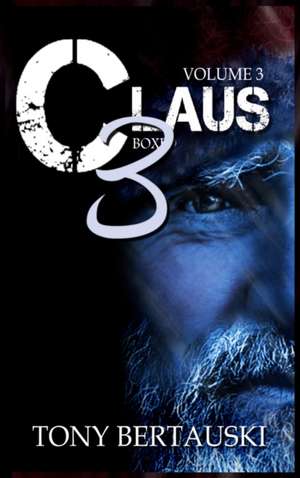 Claus Boxed 3 de Tony Bertauski