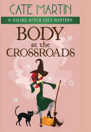 Body at the Crossroads de Cate Martin