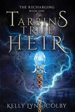 Tarbin's True Heir de Kelly Lynn Colby