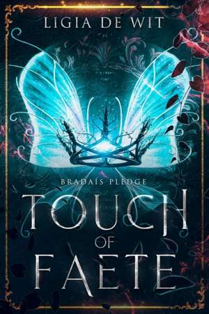 Touch of Faete de Ligia de Wit