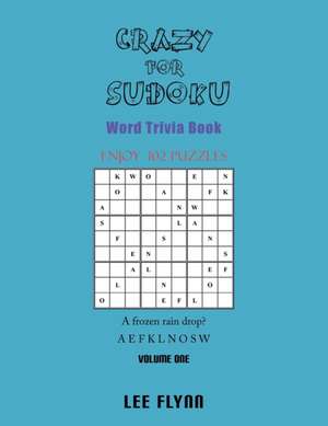 Crazy for Sudoku de Lee Flynn