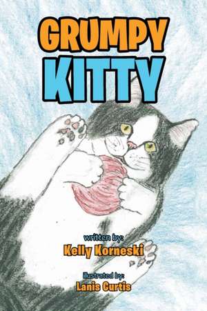 Grumpy Kitty de Kelly Korneski