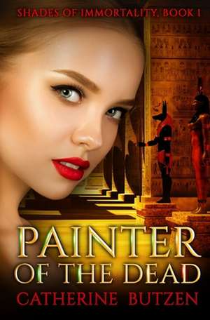 Painter of the Dead de Catherine Butzen