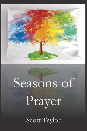 Seasons of Prayer de Scott Taylor