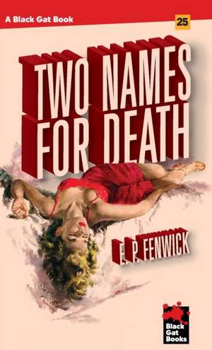 Two Names for Death de E. P. Fenwick