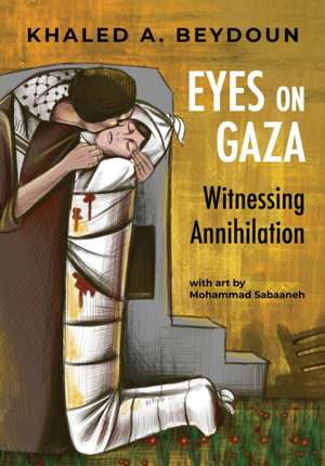 Eyes on Gaza de Khaled A. Beydoun