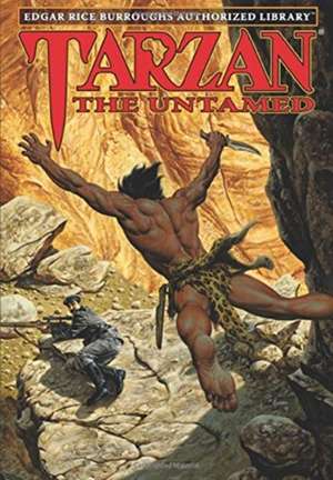 Tarzan the Untamed: Edgar Rice Burroughs Authorized Library de Edgar Rice Burroughs