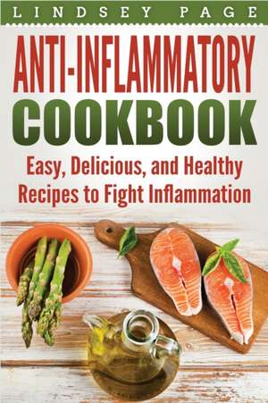 Anti-Inflammatory Cookbook de Lindsey Page