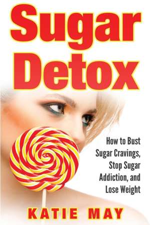 Sugar Detox de Katie May