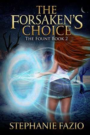 The Forsaken's Choice de Stephanie Fazio