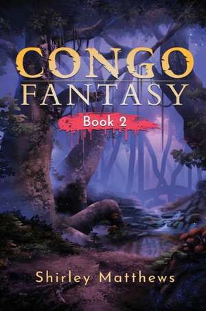 Congo Fantasy de Shirley Matthews