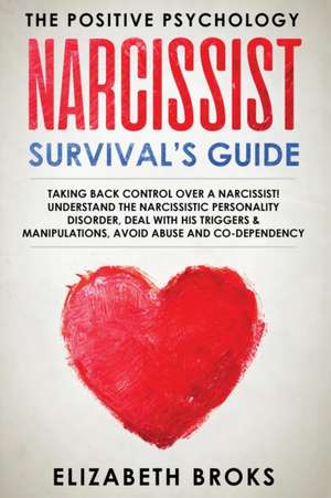 Narcissist Survival Guide de Broks Elizabeth