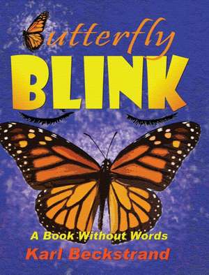 Butterfly Blink de Karl Beckstrand