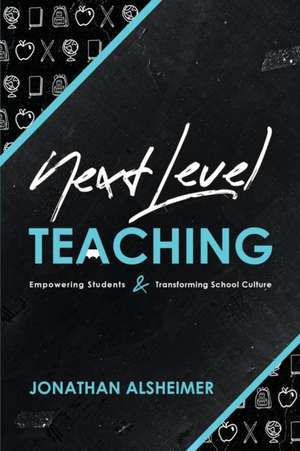 Next-Level Teaching de Jonathan Alsheimer