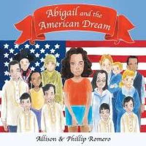 Abigail and the American Dream de Allison Romero