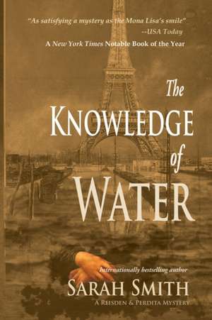 The Knowledge of Water de Sarah Smith