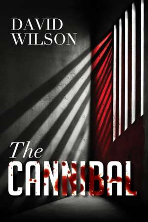 Cannibal de David Wilson