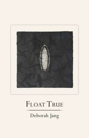 Float True de Deborah Jang