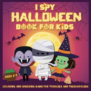 I Spy Halloween Book for Kids Ages 2-5: A Fun Activity Coloring and Guessing Game for Kids, Toddlers and Preschoolers (Halloween Picture Puzzle Book) de Kiddiewink Publishing