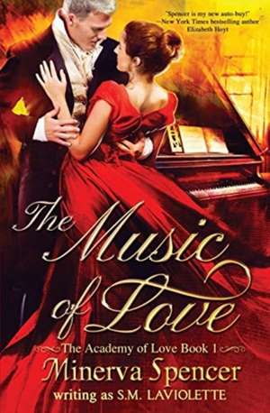 The Music of Love de Minerva Spencer