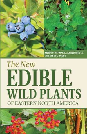 The New Edible Wild Plants of Eastern North America de Merritt Lyndon Fernald