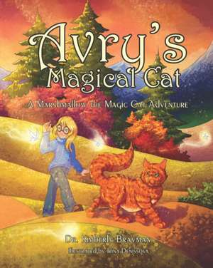 Avry's Magical Cat de Kimberly Brayman