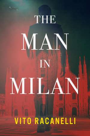 Man In Milan de Vito Racanelli