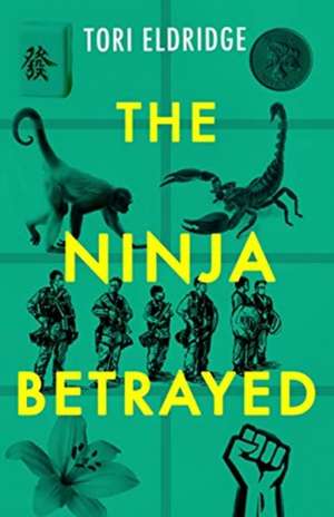 Ninja Betrayed de Tori Eldridge