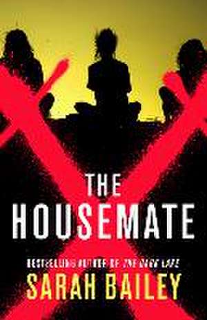 The Housemate de Sarah Bailey