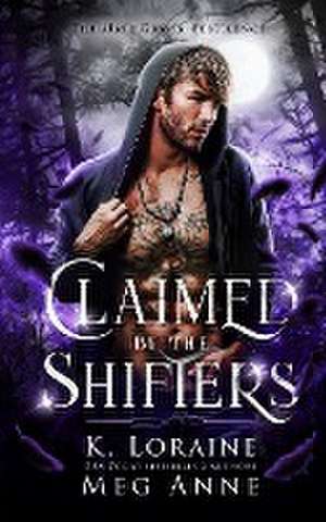 Claimed by the Shifters de Meg Anne