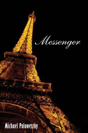 MESSENGER de Michael Polowetzky