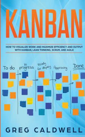 Kanban de Greg Caldwell