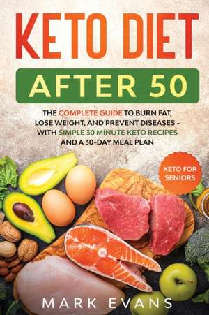 Keto Diet After 50 de Mark Evans