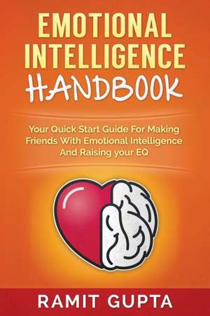 Emotional Intelligence Handbook de Ramit Gupta