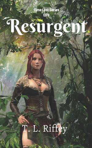 Resurgent de T L Riffey