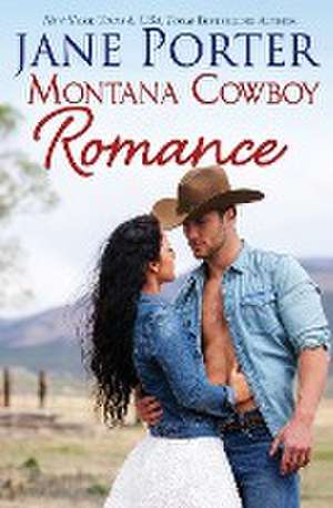 Montana Cowboy Romance de Jane Porter