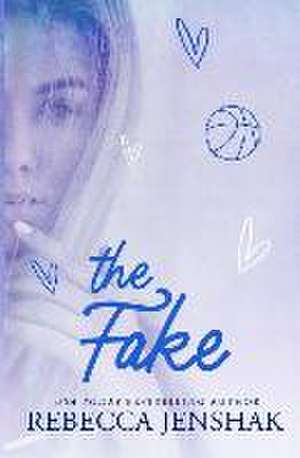 The Fake de Rebecca Jenshak