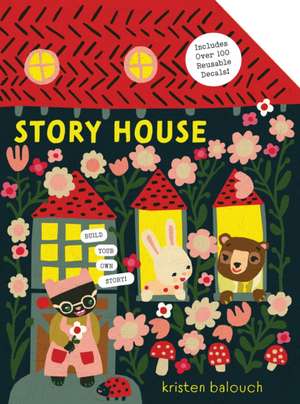 Story House de Kristen Balouch