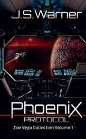 Phoenix Protocol de J. S. Warner