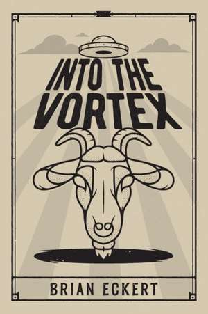 Into the Vortex de Brian Eckert