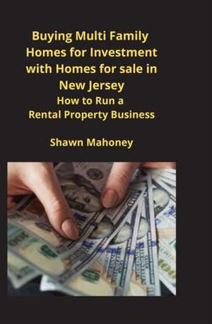 Buying Multi Family Homes for Investment with Homes for sale in New Jersey de Shawn Mahoney