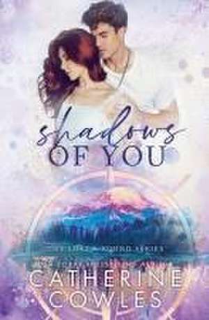 Shadows of You de Catherine Cowles