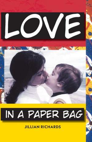 Love in a Paper Bag de Jillian Richards