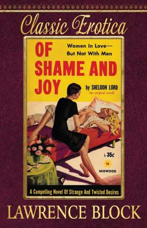 Of Shame and Joy de Lawrence Block