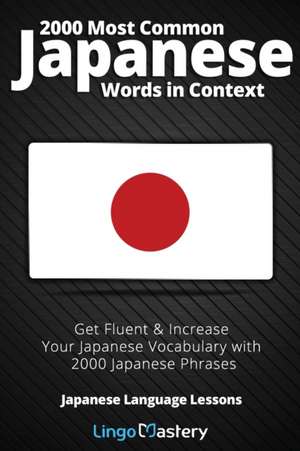 2000 Most Common Japanese Words in Context de Lingo Mastery