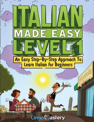 Italian Made Easy Level 1 de Lingo Mastery