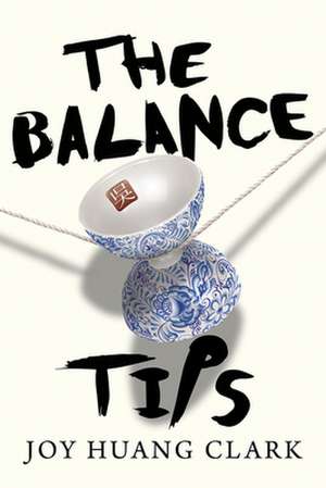 The Balance Tips de Joy Huang-Iris