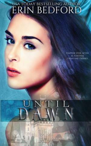 Until Dawn de Erin Bedford