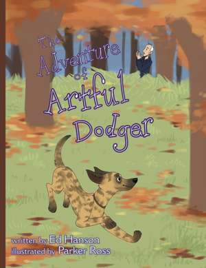 The Adventure of Artful Dodger de Ed Hanson